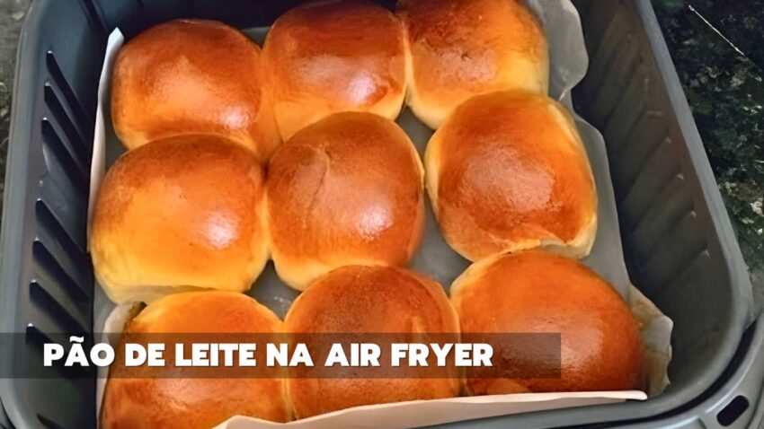 Pão de Leite na Air Fryer